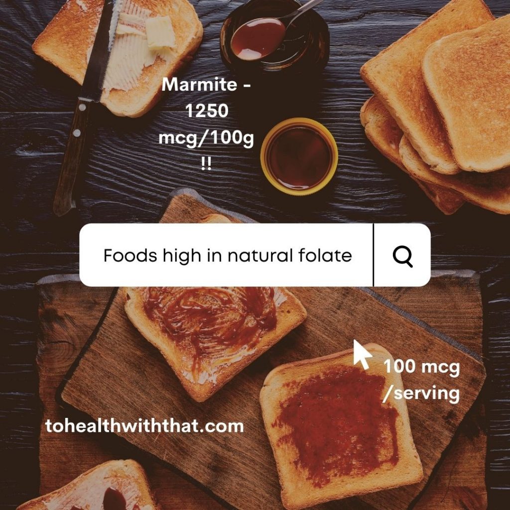 Marmite is one of the foods high in folate.