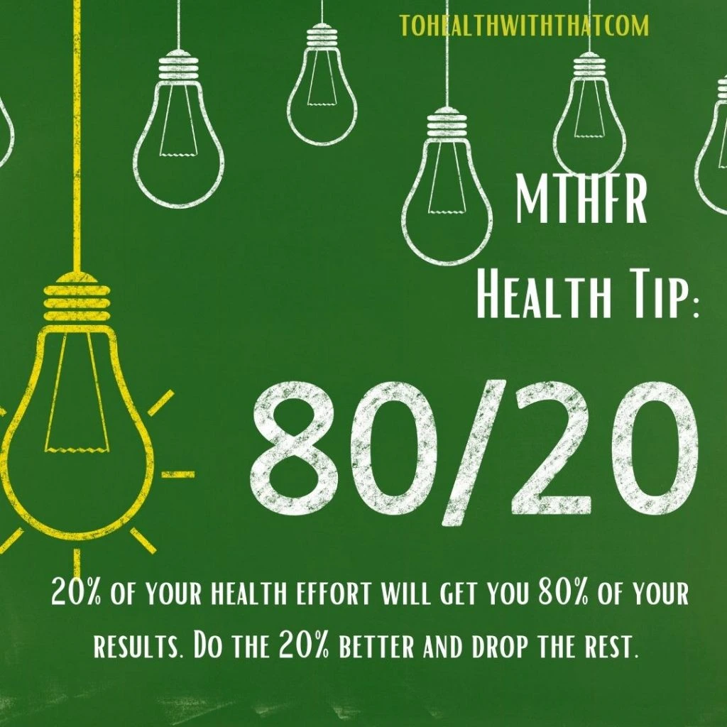 MTHFR and the 80-20 rule
