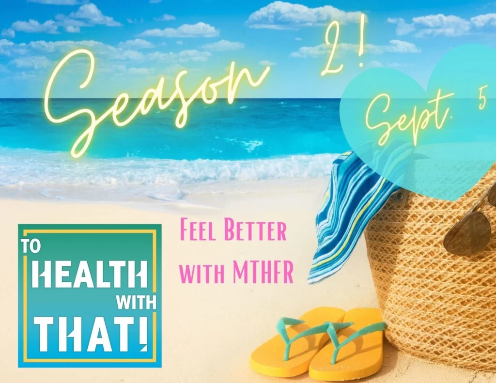 The mthfr podcast will help you stay healthy
