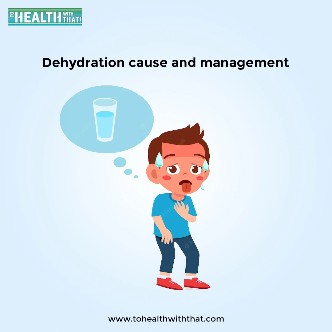 Dehydration cause and management