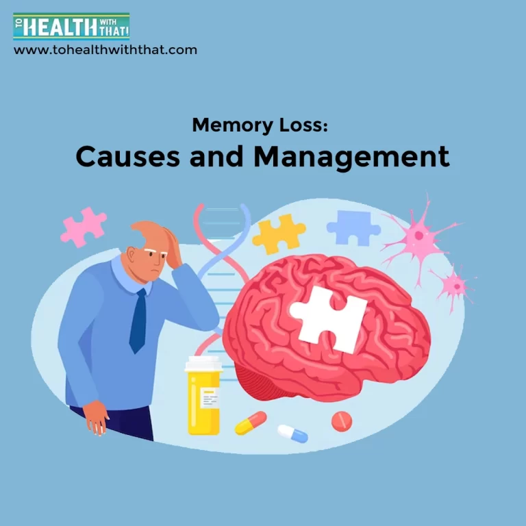 Memory Loss: Causes and Management
