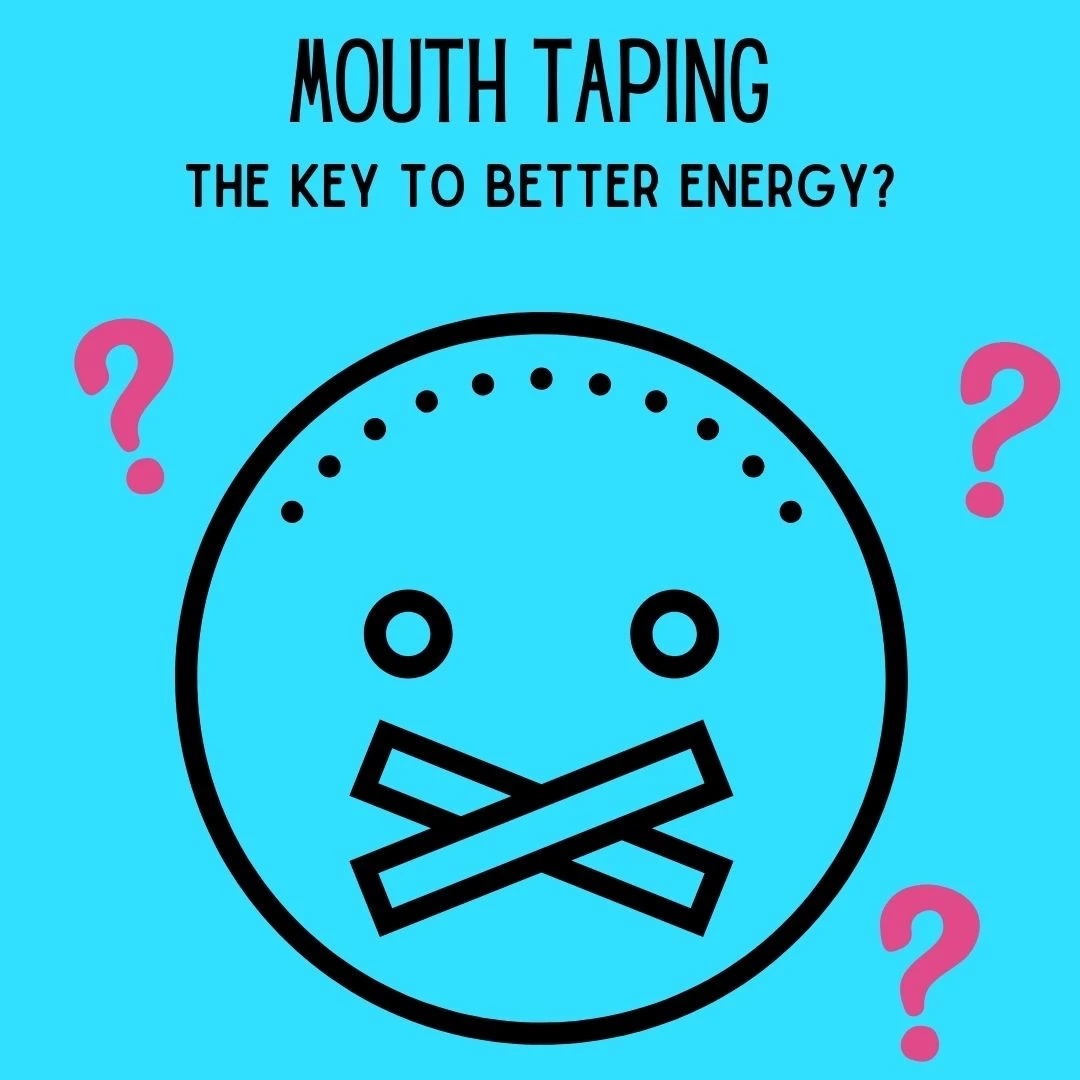 energy and oxygen, mouth breathing and fatigue, mouth taping and sleep,